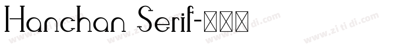 Hanchan Serif字体转换